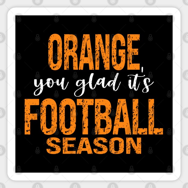 Orange You Glad It's Football Season Sticker by Etopix